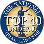 Top 40 Under 40 Trial Lawyers by The National Trial Lawyers
